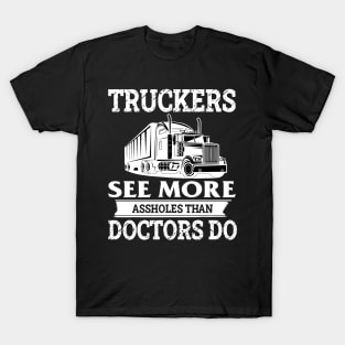 Truckers Funny Truck Driver Trucking Dad T-Shirt